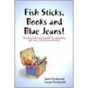 Fish Sticks, Books And Blue Jeans door Sami