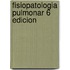 Fisiopatologia Pulmonar 6 Edicion