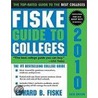 Fiske Guide to Colleges 2010, 26e door Edward B. Fiske