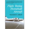 Flight Testing Homebuilt Aircraft by Vaughan Askue