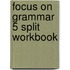 Focus On Grammar 5 Split Workbook