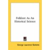 Folklore As An Historical Science by Unknown