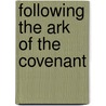 Following the Ark of the Covenant door Lisa Lee Boren