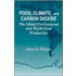 Food, Climate, and Carbon Dioxide