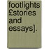 Footlights £Stories and Essays].