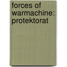 Forces of Warmachine: Protektorat by Unknown