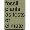 Fossil Plants as Tests of Climate by Albert Charles Seward
