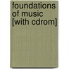 Foundations Of Music [with Cdrom] door Robert Melson