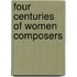 Four Centuries of Women Composers