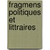 Fragmens Politiques Et Littraires