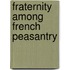 Fraternity Among French Peasantry