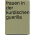 Frauen in der kurdischen Guerilla