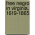 Free Negro in Virginia, 1619-1865