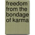 Freedom From The Bondage Of Karma