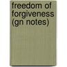 Freedom of Forgiveness (Gn Notes) door Onbekend