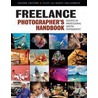 Freelance Photographer's Handbook by Nancy Hollenbeck