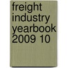 Freight Industry Yearbook 2009 10 door Onbekend