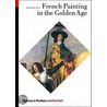 French Painting In The Golden Age door Christopher Allen
