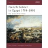 French Soldier in Egypt 1798-1801 door Terry Crowdy