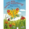 Freu dich, kleiner Schmetterling! by Ulrike Kaup