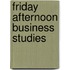 Friday Afternoon Business Studies