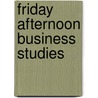 Friday Afternoon Business Studies door Mark Mitchell