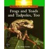 Frogs and Toads and Tadpoles, Too
