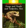 Frogs and Toads and Tadpoles, Too door Allan Fowler