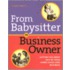From Babysitter to Business Owner