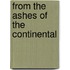 From The Ashes Of The Continental