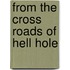 From The Cross Roads Of Hell Hole
