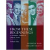 From These Beginnings, Volume Two door Roderick Nash
