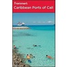 Frommer's Caribbean Ports Of Call door Tamar Schreibman