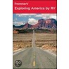 Frommer's Exploring America By Rv door Shirley Slater