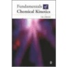 Fundamentals Of Chemical Kinetics door S.R. Logan