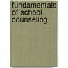 Fundamentals Of School Counseling door Norman Lewis