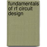 Fundamentals Of Rf Circuit Design door Jeremy Everard