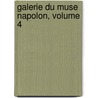 Galerie Du Muse Napolon, Volume 4 door Joseph Lavalle