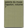 Galerie Du Muse Napolon, Volume 7 door Armand Charles Caraffe