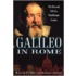 Galileo In Rome:the Rise & Fall P