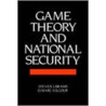Game Theory and National Security door Steven J. Brams