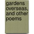 Gardens Overseas, And Other Poems