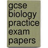 Gcse Biology Practice Exam Papers door Richards Parsons