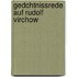 Gedchtnissrede Auf Rudolf Virchow