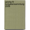 Geistig fit Aufgabensammlung 2008 door Friederike Sturm