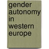 Gender Autonomy In Western Europe door Rina Singh