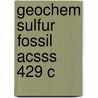 Geochem Sulfur Fossil Acsss 429 C by Unknown