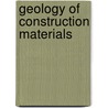 Geology Of Construction Materials by J.E. Prentice