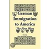 German Immigration The First Wave door Don Tolzmann