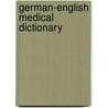 German-English Medical Dictionary by Joseph R. Waller